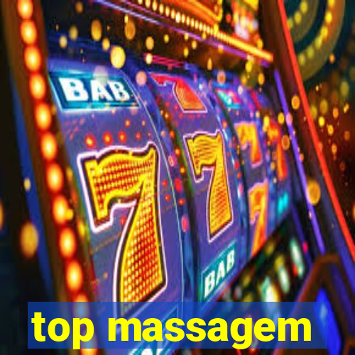 top massagem